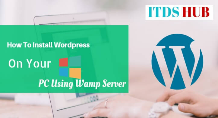 How To Install WordPress on Your PC Using Wamp Server