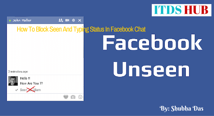 How To Block Seen and Typing Status In Facebook Chat